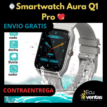 ⌚Smartwatch Aura Q1 Pro™ 💖